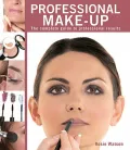 Professional Make-up: The Complete Guide to Professional Results