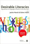 Desirable Literacies: Approaches to Language and Literacy in the Early Years