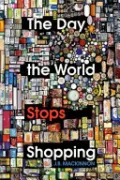The Day the World Stops Shopping