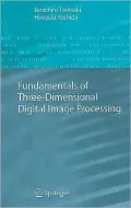 Fundamentals of Three-dimensional Digital Image Processing