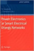 Power Electronics in Smart Electrical Energy Networks