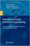 Human-Centered Software Engineering: Software Engineering Models, Patterns and Architectures for Hci