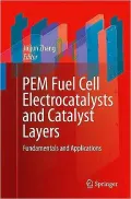 PEM Fuel Cell Electrocatalysts and Catalyst Layers: Fundamentals and Applications
