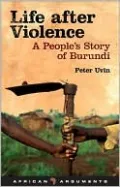 Life after Violence: A People's Story of Burundi