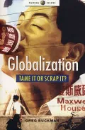 Globalization: Tame It or Scrap It