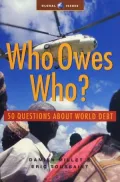 Who Owes Who?: 50 Questions about World Debt