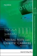 Neural Nets and Chaotic Carriers (Advances in Computer Science and Engineering: Texts)
