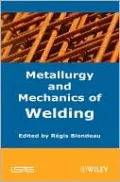 Metallurgy and Mechanics of Welding
