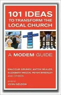 101 Ideas to Transform the Local Church: A Modem Guide