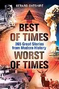 Best of Times, Worst of Times: 365 Great Stories from Modern History
