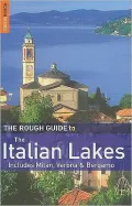 Rough Guide Italian Lakes: Includes Milan, Verona and Bergamo