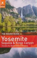 The Rough Guide to Yosemite, Sequoia & Kings Canyon