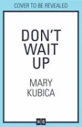 Don't Wait Up
