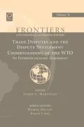 Trade Disputes and the Dispute Settlement Understanding of the Wto: An Interdisciplinary Assessment: An Interdisciplinary Assessment
