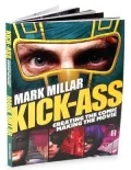Kick-Ass: Creating the Comic, Making the Movie