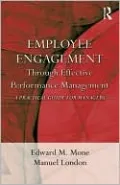 Employee Engagement through Effective Performance Management: A Practical Guide for Managers
