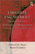Employee Engagement through Effective Performance Management: A Practical Guide for Managers