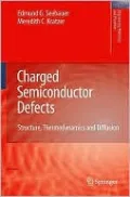 Charged Semiconductor Defects: Structure, Thermodynamics and Diffusion