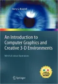 An Introduction to Computer Graphics and Creative 3-D Environments