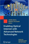 Enabling Optical Internet with Advanced Network Technologies