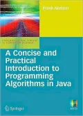 A Concise and Practical Introduction to Programming Algorithms in Java