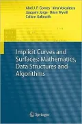 Implicit Curves and Surfaces: Mathematics, Data Structures and Algorithms