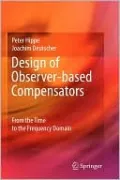 Design of Observer-Based Compensators: From the Time to the Frequency Domain