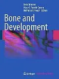 Bone and Development (Topics in Bone Biology)