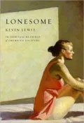 Lonesome: The Spiritual Meanings of American Solitude