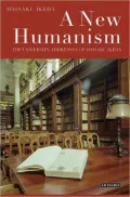 A New Humanism: The University Addresses of Daisaku Ikeda
