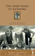 The Hard Road to Klondike: An Irish Emigrant's Travels in North America