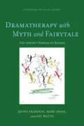 Dramatherapy with Myth and Fairytale