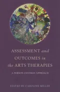 Assessment and Outcomes in the Arts Therapies