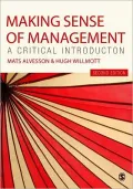 Making Sense of Management: A Critical Introduction. by Mats Alvesson and Hugh Willmott