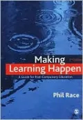 Making Learning Happen: A Guide for Post-Compulsory Education