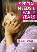 Special Needs and Early Years: A Practitioner’s Guide
