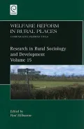 Welfare Reform in Rural Places: Comparative Perspectives (Research in Rural Sociology and De...