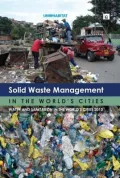 Solid Waste Management in the World’s Cities: Water and Sanitation in the World’s Cities 2010