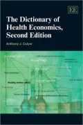 The Dictionary of Health Economics