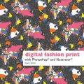 Digital Fashion Print with Photoshop and Illustrator