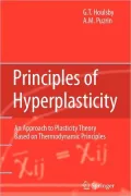 Principles of Hyperplasticity: An Approach to Plasticity Theory Based on Thermodynamic Principles