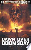 Dawn Over Doomsday