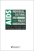 AIDS: Individual, Cultural and Policy Dimensions