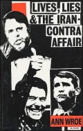 Lives, Lies and the Iran-Contra Affair