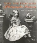 The Victorians : A Photographic Portrait