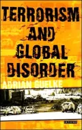 Terrorism and Global Disorder: Political Violence in the Contemporary World