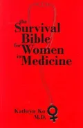 The Survival Bible for Women in Medicine