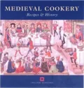Medieval Cookery Recipes and History