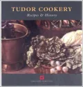 Tudor Cookery Recipes and History