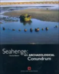 Seahenge: An Archaeological Conundrum